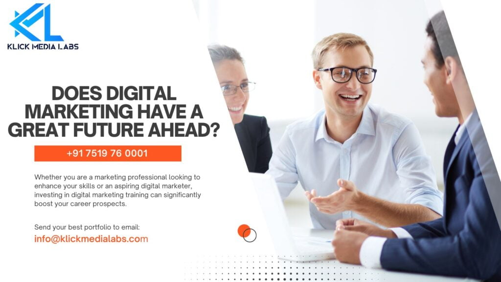 Does Digital Marketing Have A Great Future Ahead